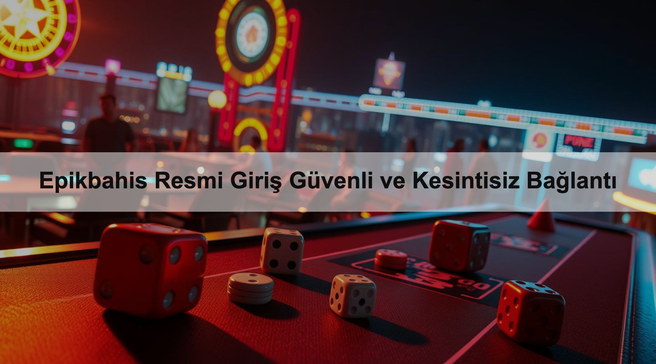 Epikbahis Resmi Giriş Güvenli ve Kesintisiz Bağlantı 1 Epikbahis Resmi Giriş Güvenli ve Kesintisiz Bağlantı